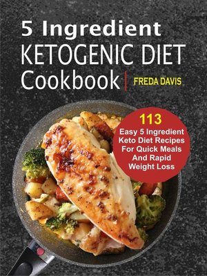 5 Ingredient  Ketogenic Diet Cookbook - ebook